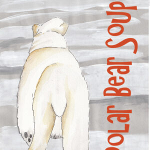 Polar Bear Soup